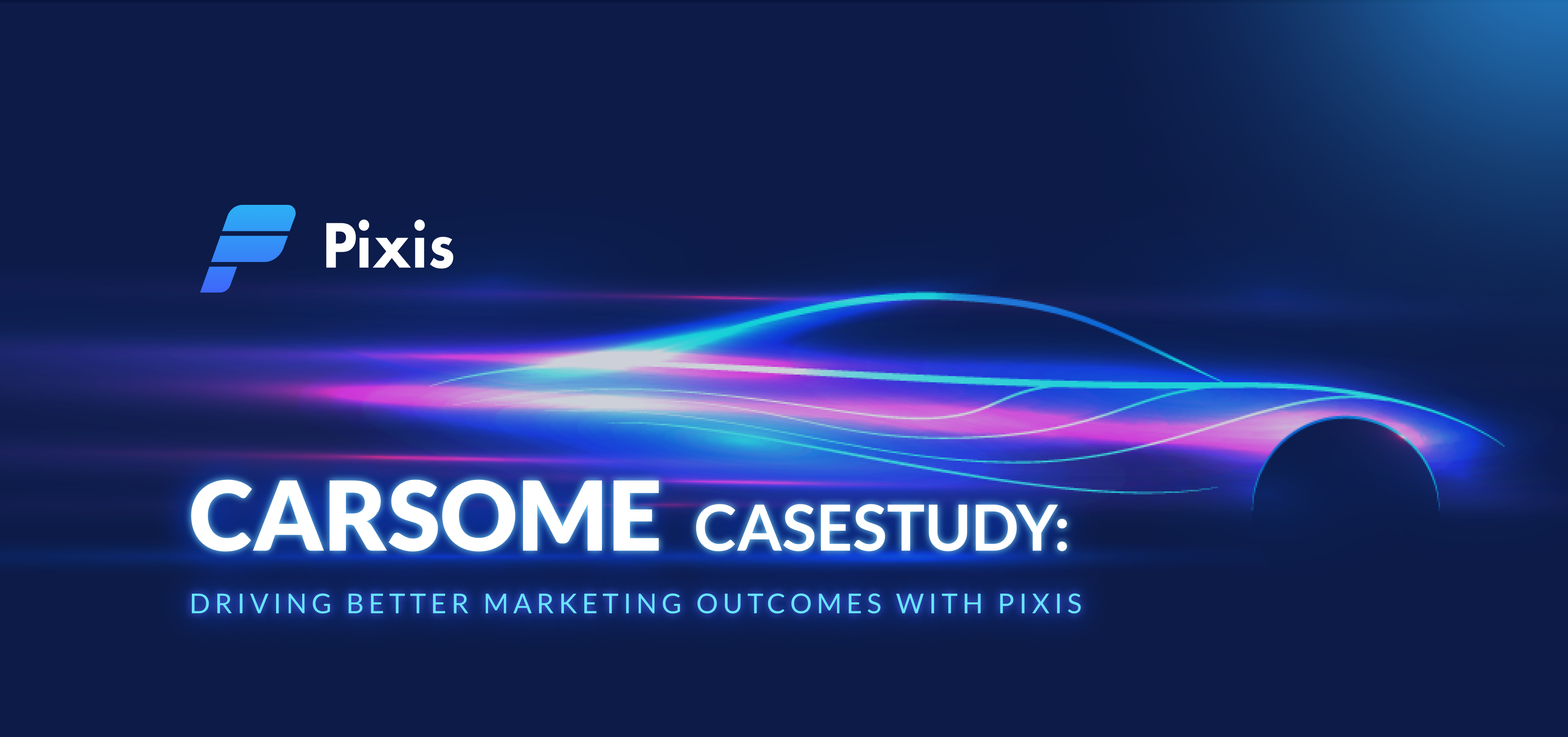 CARSOME deployed Pixis' codeless AI infrastructure and cut their Cost Per Lead (CPL) by 40%.